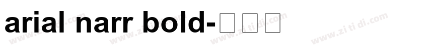 arial narr bold字体转换